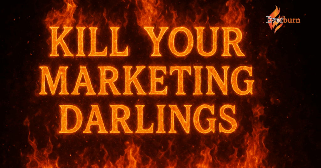 Remove Your Marketing Darlings