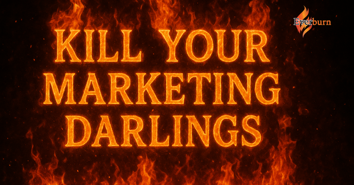 Remove Your Marketing Darlings